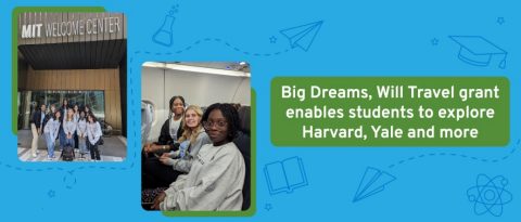 Big dreams will travel grant enables students to explore harvard, yale and more.